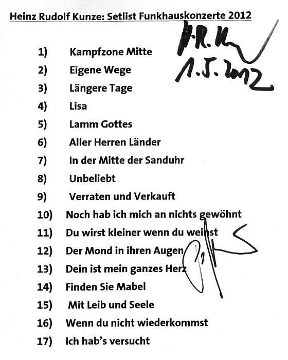 München BR Studio 2: Original-Setlist des Heinz Rudolf Kunze-Hautnah-Konzerts mit Unterschriften von HRK und Pe Werner