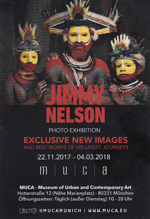 München MUCA (Museum of Urban and Contemporary Art): Jimmy Nelson Photo Exhibition
